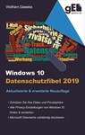Windows 10 Datenschutzfibel 2019 - Wolfram Gieseke - 9783742708656