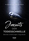 Jenseits der Todesschwelle - Hubertus Mynarek - 9783742710857
