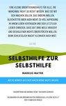 Selbsthilfe zur Selbsthilfe - Markus Mayer - 9783742733245