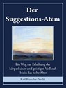 Der Suggestions-Atem - Karl Brandler-Pracht - 9783742735294