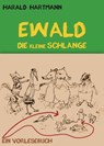 Ewald die kleine Schlange - Harald Hartmann - 9783742738615