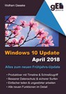 Windows 10 Update April 2018 - Wolfram Gieseke - 9783742738974