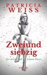 Zweiundsiebzig - Patricia Weiss - 9783742750938