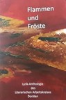 Flammen und Fröste - Heike Wenig ; Sylvia Wenig ; Edelgard Moers ; Brigitte Wiers ; Anke Völkel ; Sabina Eisenberg-Radomski ; Wolfgang Klingler ; Hermann Kuhl ; Ludger Felix-Kolbe ; Rudolph Kowalleck ; Peter Bertram - 9783742757289