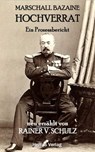 Marschall Bazaine Hochverrat - Rainer V. Schulz - 9783742763167