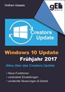 Windows 10 Update - Frühjahr 2017 - Wolfram Gieseke - 9783742790743