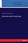 Die Musik Und Die Inszenierung - APPIA,  Adolphe - 9783742814944