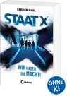 Staat X - Carolin Wahl - 9783743202306