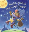Wenn ich groß bin, werde ich Astromaus - Steve Smallman - 9783743202498