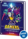 Galactic Gamers (Band 1) - Der Quantenkristall - Karl Olsberg - 9783743205826