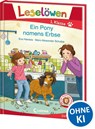 Leselöwen 1. Klasse - Ein Pony namens Erbse - Eva Hierteis - 9783743206595