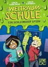 Die Weltraumschule (Band 2) - Ein schleimiger Spion - Sonja Kaiblinger - 9783743206762