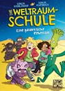 Die Weltraumschule (Band 3) - Eine galaktische Rebellion - Sonja Kaiblinger - 9783743206779