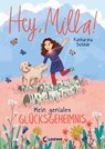 Hey, Milla! (Band 3) - Mein geniales Glücksgeheimnis - Katharina Schöde - 9783743207417