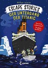 Escape Stories - Der Untergang der Titanic - Bill Doyle - 9783743209121