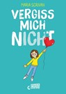 vergiss mich nICHt (nICHt genug-Reihe, Band 2) - Maria Scrivan - 9783743210462