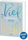 Vielleicht nie (Vielleicht-Trilogie, Band 2) - Carolin Wahl - 9783743210967