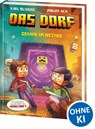 Das Dorf (Band 2) - Gefahr im Nether - Karl Olsberg - 9783743211223