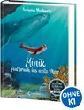 Das geheime Leben der Tiere (Ozean, Band 1) - Minik - Aufbruch ins weite Meer - Antonia Michaelis - 9783743211360