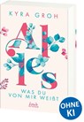 Alles, was du von mir weißt (Alles-Trilogie, Band 2) - Kyra Groh - 9783743211506
