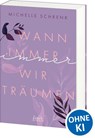Wann immer wir träumen (Immer-Trilogie, Band 2) - Michelle Schrenk - 9783743211650