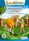 Leselöwen 2. Klasse - Pferdeflüsterin mit Herz - Eva Hierteis - 9783743211735