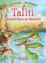 Tafiti (Band 19) - Krokodil-Alarm am Wasserloch - Julia Boehme - 9783743212084