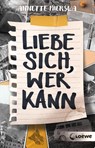Liebe sich, wer kann - Annette Mierswa - 9783743212121