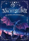 Nachtsilber (Band 1) - Die Dunkle Drachenhüterin - Annaliese Avery - 9783743213258