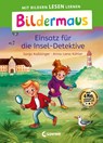 Bildermaus - Einsatz für die Insel-Detektive - Sonja Kaiblinger - 9783743214217