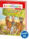Leselöwen 1. Klasse - Eine ponystarke Freundschaft - Sabine Giebken - 9783743214354