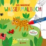 Das magische Wassermalbuch - In der Natur - Loewe Kreativ - 9783743214712