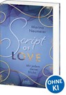 Script of Love - Mit jedem deiner Blicke (Love-Trilogie, Band 2) - Marina Neumeier - 9783743214934