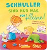 Schnuller sind nur was für Kleine! - Franziska Gehm - 9783743215160