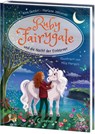Ruby Fairygale und die Nacht der Einhörner (Erstlese-Reihe, Band 4) - Kira Gembri ; Marlene Jablonski - 9783743215696