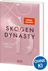 Skogen Dynasty (Crumbling Hearts, Band 1) - Carolin Wahl - 9783743215719