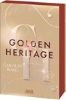 Golden Heritage (Crumbling Hearts, Band 2) - Carolin Wahl - 9783743215726