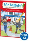 Wir basteln! ab 5 Jahren - Malen, Ausschneiden, Kleben - Feuerwehr und Polizei - Loewe Kreativ - 9783743216228