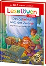 Leselöwen 1. Klasse - Das geheime Gold der Zwerge - Sonja Kaiblinger - 9783743216334