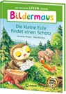Bildermaus - Die kleine Eule findet einen Schatz - Annette Moser - 9783743216372