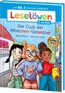Leselöwen 2. Klasse - Der Club der Mädchen-Detektive - Katja Richert - 9783743217317