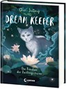 Dream Keeper (Band 2) - Das Bündnis der Zwillingssterne - Jiatong Chen - 9783743217416