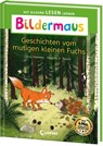 Bildermaus - Geschichten vom mutigen kleinen Fuchs - Eva Hierteis - 9783743217546