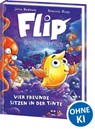 Flip, der Einhornfisch (Band 2) - Vier Freunde sitzen in der Tinte - Julia Boehme - 9783743217614