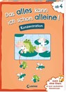 Das alles kann ich schon alleine! Konzentration - Christiane Wittenburg - 9783743217829
