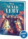 Der Wald lebt! (Band 1) - Gemeinsam gegen das Böse - Barbara van den Speulhof - 9783743217942