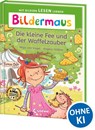 Bildermaus - Die kleine Fee und der Waffelzauber - Maja von Vogel - 9783743218253