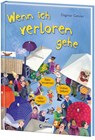 Wenn ich verloren gehe (Starke Kinder, glückliche Eltern) - Dagmar Geisler - 9783743218901
