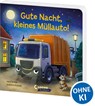 Gute Nacht, kleines Müllauto! - Lena Walde - 9783743219144
