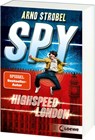 SPY (Band 1) - Highspeed London - Arno Strobel - 9783743220324